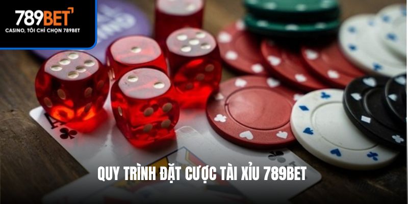 Quy trình đặt cược tài xỉu 789BET